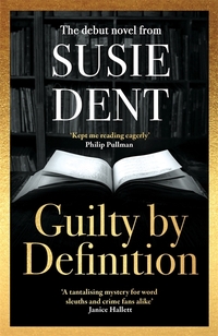 Cover of book by Susie Dent called Guilty by Definition