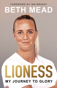 Cover of Lioness: my journey to glory