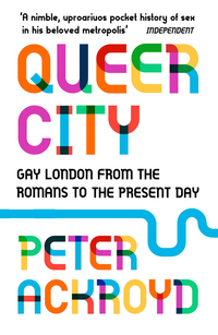 Queer City by Peter Ackroyd book cover