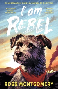 Cover of I am Rebel by Ross Montgomery