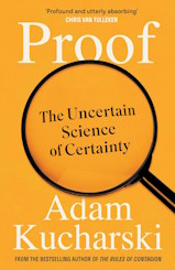 A book cover with a yellow background and a black magnifying glass. The subtitle "the uncertain science of certainty" is shown inside the glass.