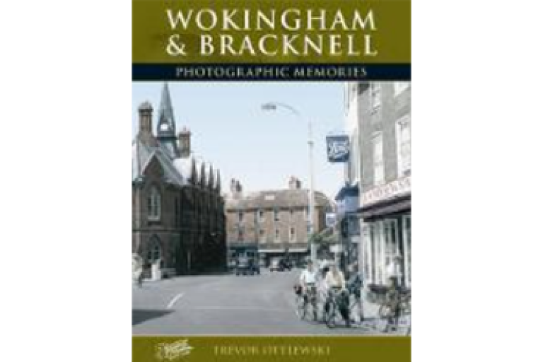 Book cover titled “Wokingham & Bracknell: Photographic Memories” showing a historic town street scene