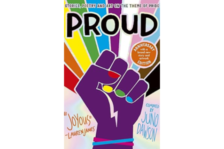 Colourful illustrated book cover titled “Proud,” featuring a raised fist in rainbow colours and text about stories, poetry, and art on the theme of pride