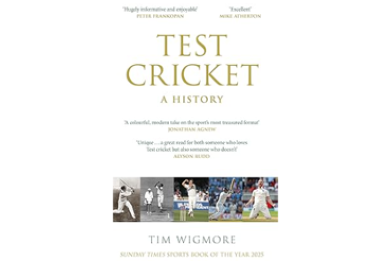 Book cover: Test Cricket, a History, by Tim Wigmore