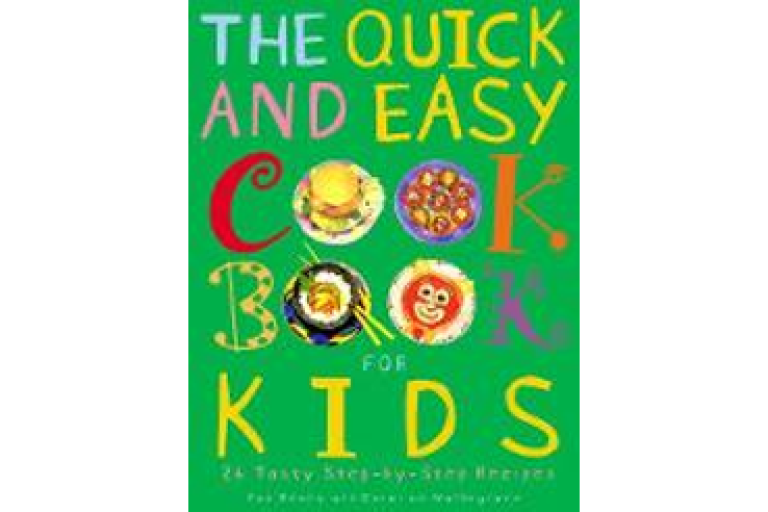 Cover: The Quick and Easy Cookbook for Kids by Roz Denny 